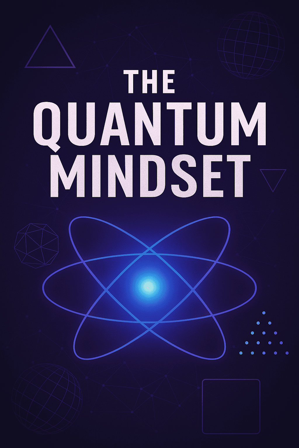 The Quantum Mindset